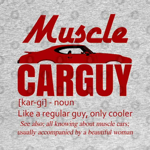 Muscle Car Guy Funny Dictionary Definition by CharJens